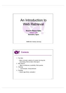 An Introduction to Web Retrieval Ricardo Baeza-Yates Yahoo! Labs