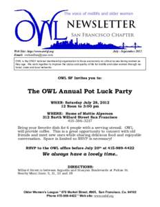 Web Site: http://www.owlsf.org Email:  July - SeptemberOWL is the ONLY national membership organization to focus exclusively on critical issues facing women as