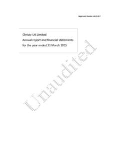 Registered NumberChristy UK Limited Annual report and financial statements for the year ended 31 March 2015