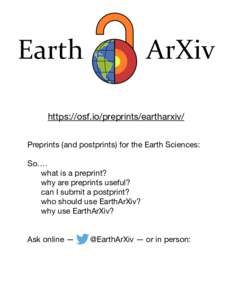  https://osf.io/preprints/eartharxiv/  Preprints (and postprints) for the Earth Sciences: