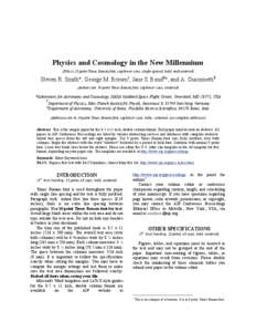 Physics and Cosmology in the New Millennium (Title is 18 point Times Roman font, cap/lower case, single-spaced, bold, and centered) Steven R. Smith*, George M. Brown†, Jane S. Bond¶*, and A. Giacometti¶ (Authors are 