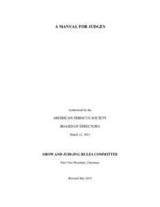 A MANUAL FOR JUDGES  Authorized by the AMERICAN HIBISCUS SOCIETY BOARD OF DIRECTORS