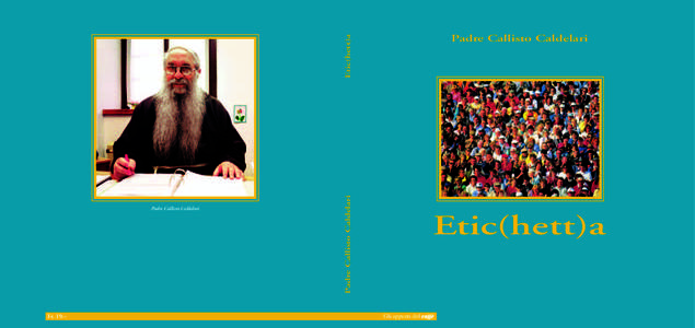 Etic(hett)a Fr. 19.– Padre Callisto Caldelari  Padre Callisto Caldelari