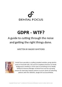 GDPR - WTF? A guide to cutting through the noise and getting the right things done.