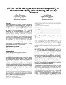 Unravel: Rapid Web Application Reverse Engineering via Interaction Recording, Source Tracing, and Library Detection Joshua Hibschman Northwestern University Evanston, IL USA