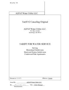 RCA NoALPAT Water Utility LLC. Tariff #2 Canceling Original ALPAT Water Utility LLC.