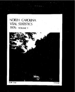 NORTH CAROLINA VITAL STATISTICS 1976 VOLUME 1 BIRTHS DEATHS