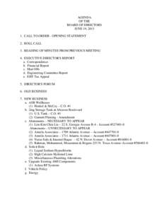 AGENDA OF THE BOARD OF DIRECTORS JUNE 19, CALL TO ORDER - OPENING STATEMENT 2. ROLL CALL
