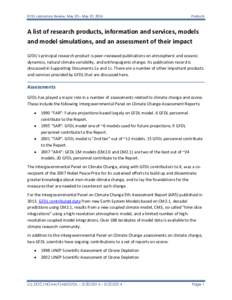 GFDL Laboratory Review, May 20 – May 22, 2014  Products A list of research products, information and services, models and model simulations, and an assessment of their impact