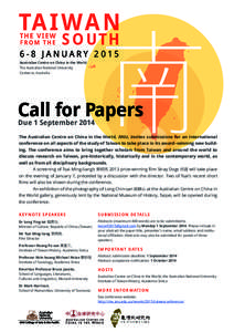 Australian Centre on China in the World The Australian National University Canberra, Australia Call for Papers Due 1 September 2014