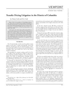 state tax notes™ Transfer Pricing Litigation in the District of Columbia by Nancy Cook and Eric Cook Nancy Cook is the president of Chainbridge Software LLC. She has been involved in the development and delivery of tra