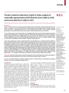 Articles  Trends in selective abortions of girls in India: analysis of nationally representative birth histories from 1990 to 2005 and census data from 1991 to 2011 Prabhat Jha, Maya A Kesler, Rajesh Kumar, Faujdar Ram, 