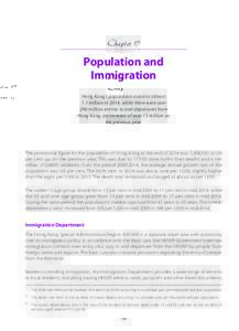 Chapter 17  Population and Immigration Hong Kong’s population stood at almost 7.3 million in 2014, while there were over