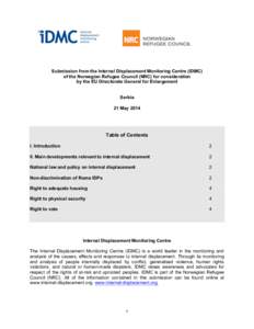 Submission from the Internal Displacement Monitoring Centre (IDMC) of the Norwegian Refugee Council (NRC) for consideration by the EU Directorate General for Enlargement Serbia 21 May 2014