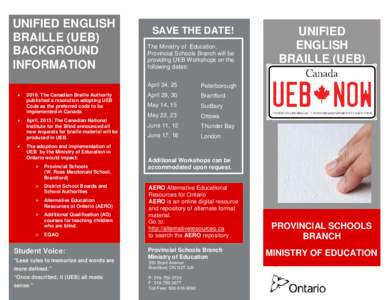 UNIFIED ENGLISH BRAILLE (UEB) BACKGROUND INFORMATION •