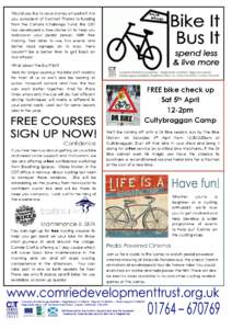 Would you like to save money on petrol? Are you a resident of Comrie? Thanks to funding from the Climate Challenge Fund, the CDT has developed a free starter kit to help you rediscover your pedal power. With free trainin
