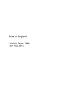 Bank of England Inflation Report Q&A 13th May 2015 Page 2 Inflation Report Q&A