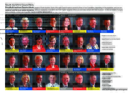 South Ayrshire Councillors  30 Councillors have been elected to serve the people of South Ayrshire. Each of the eight Council wards is served by three or four Councillors, depending on the population, and you can contact