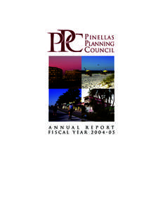 A n n u a l R e p o r t Fiscal Year THE PINELLAS PLANNING COUNCIL Chairman