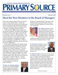 Volume 8, No. 1  February 2010 Meet the New Members to the Board of Managers Gifts to the American Baptist Historical Society