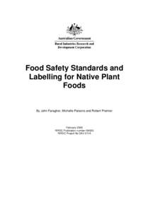 Food Safety Standards and Labelling for Native Plant Foods By John Faragher, Michelle Parsons and Robert Premier