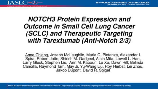 NOTCH3 Protein Expression and Outcome in Small Cell Lung Cancer (SCLC) and Therapeutic Targeting with Tarextumab (Anti-Notch 2/3)