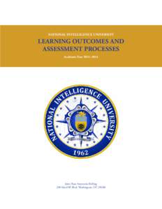 National Intelligence University  Learning Outcomes and Assessment Processes Academic Year 2013–2014
