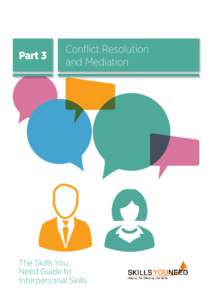 Dispute resolution / Conflict / Conflict process) / Interpersonal relationships / Mediation / Human behavior / Behavior / Conflict resolution / Negotiation / Conflict resolution research / Conflict management