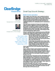 PORTFOLIO MANAGER COMMENTARY First Quarter 2014 Small Cap Growth Strategy Market Overview and Outlook
