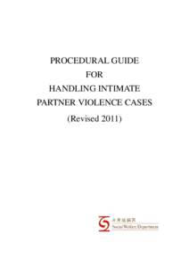 PROCEDURAL GUIDE FOR HANDLING INTIMATE PARTNER VIOLENCE CASES (Revised 2011)