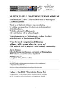 ____________________________________________________________________________  NB LINK TO FULL CONFERENCE PROGRAMME NB Invited talk at CAS 2014 Conference University of Birmingham Local Arrangements This is an invitation 