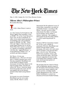May 13, 2001, Sunday New York Times Business Section  Silicon Alley’s Philosopher-Prince By Lynnley Browning demonstrate that the ephemeral voices of online ethnic communities can make for
