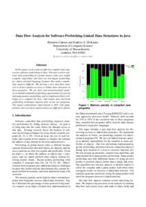 Data Flow Analysis for Software Prefetching Linked Data Structures in Java Brendon Cahoon and Kathryn S. McKinley Department of Computer Science University of Massachusetts Amherst, MA 01002