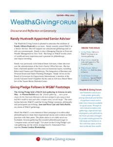 Update—May[removed]Wealth&Giving FORUM Discourse and Reflection on Generosity  Randy Hustvedt Appointed Senior Advisor