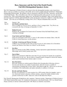 Race, Innocence and the End of the Death Penalty Fall 2014 Distinguished Speakers Series The UNC Department of Political Science is pleased to host the distinguished speakers series listed below. These events are availab