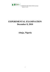 7TH INTERNATIONAL JUNIOR SCIENCE OLYMPIAD Abuja, Nigeria December 2-11, 2010 EXPERIMENTAL EXAMINATION December 8, 2010