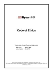 Code of Ethics  Prepared by: Human Resources Department First Issue Latest Update
