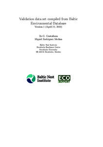 Validation data set compiled from Baltic Environmental Database Version 1 (April 21, 2010) Bo G. Gustafsson Miguel Rodriguez Medina