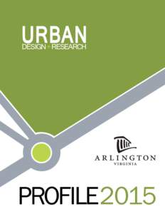 URBAN DESIGN + RESEARCH PROFILE2015  PROFILE SUMMARY