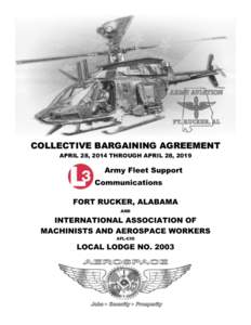 COLLECTIVE BARGAINING AGREEMENT APRIL 28, 2014 THROUGH APRIL 28, 2019 Army Fleet Support Communications FORT RUCKER, ALABAMA