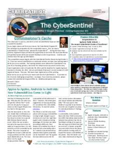 Issue 0009 September 2012 The CyberSentinel CyberPatriot V Sneak Preview! Coming September 8th (See Coaches’ Corner on page 4 for details.)