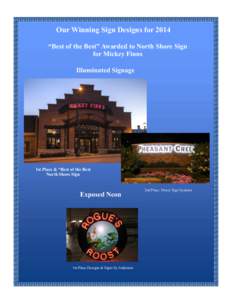 Our Winning Sign Designs for 2014 “Best of the Best” Awarded to North Shore Sign for Mickey Finns Illuminated Signage  1st Place & “Best of the Best
