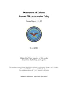 Department of Defense Assured Microelectronics Policy Senate Report[removed]JULY 2014