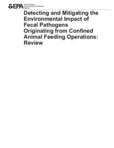 Detecting and Mitigating the Environmental Impact of Fecal Pathogens Originating from Confined Animal Feeding Operations: Review