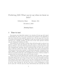 Predicting AGI: What can we say when we know so little? Fallenstein, Benja Mennen, Alex