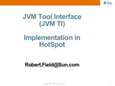 JVM Tool Interface (JVM TI) Implementation in HotSpot [removed]