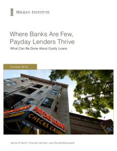 Where Banks Are Few, Payday Lenders Thrive What Can Be Done About Costly Loans October 2013