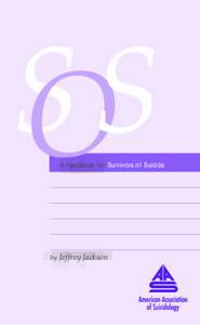 SOS  A Handbook for Survivors of Suicide by