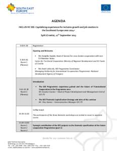AGENDA INCLUSIVE SEE: Capitalising experiences for inclusive growth and job creation in the Southeast Europe area 2014+ Split (Croatia), 17th September