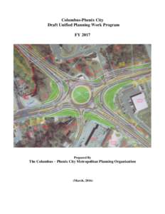 Columbus-Phenix City Draft Unified Planning Work Program FY 2017 Prepared By